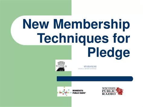 Ppt New Membership Techniques For Pledge Powerpoint Presentation