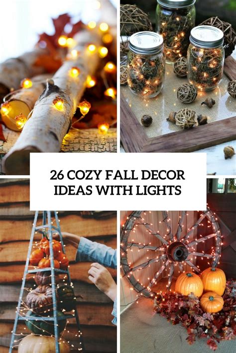 26 Cozy Fall Décor Ideas With Lights - Shelterness
