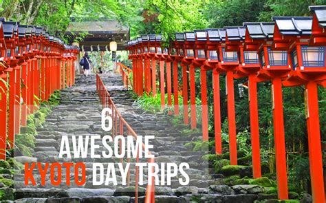 6 Awesome Day Trips From Kyoto All About Japan