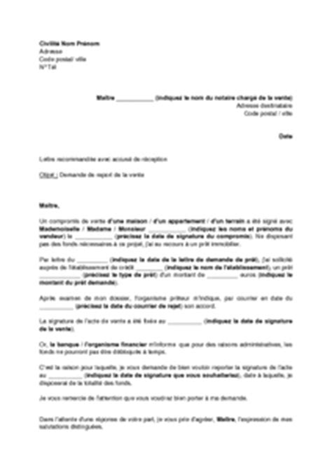 Une vente immobilière est un acte important de votre vie. Lettre de demande de report de la vente immobilière suite ...