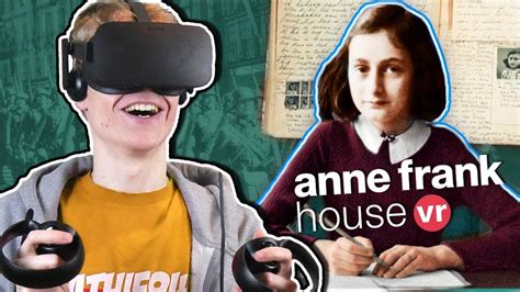 Become Anne Frank In Virtual Reality Anne Frank House Tour Vr