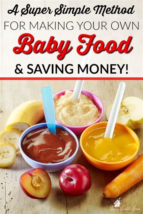 How To Make Your Own Simple And Cheap Baby Food Baby Food Recipes