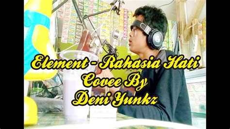 F# bm e bila aku harus mencintai dan berbagi hati. Element - Rahasia Hati ( Cover 0 By Deni Yunkz - YouTube