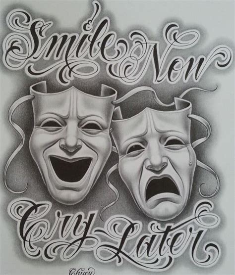 Smile Now Cry Later Chicano Art Tattoos Lowrider Tattoo Chicano