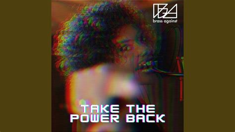 Take The Power Back YouTube Music