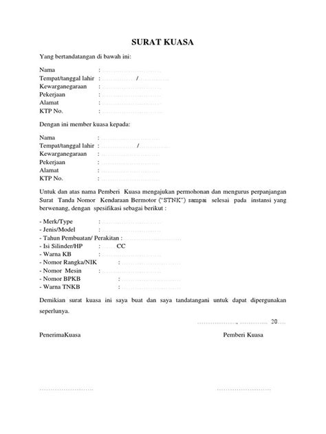 Contoh surat kuasa dalam artikel ini meliputi contoh surat kuasa perseorangan, kedinasan, kuasa bank, kuasa tanah, dan pengambilan dokumen. Contoh Surat Kuasa Memperpanjang Pajak Motor - Kumpulan Contoh Surat dan Soal Terlengkap