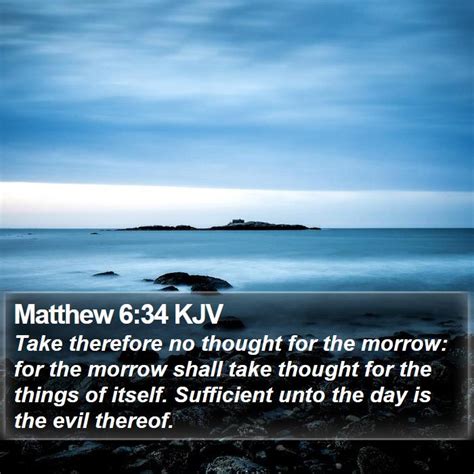 Matthew 634 Kjv Take Therefore No Thought For The Morrow For The
