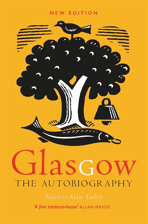 Glasgow The Autobiography Birlinn Ltd Independent Scottish