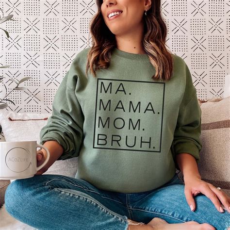 ma mama mom bruh sweatshirt or hoodie funny fall mom shirt etsy