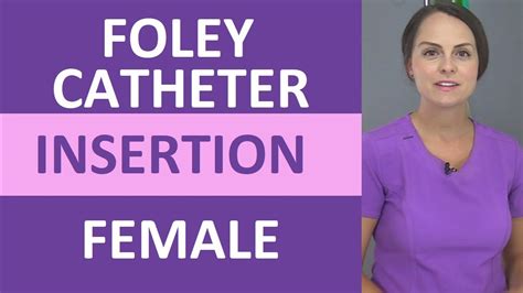 Female Foley Catheter Insertion Steps Nursing Skills Procedure Woman Patient Youtube