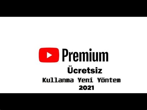 YouTube Bedava Premium Hesap Kullanma 2021 YouTube