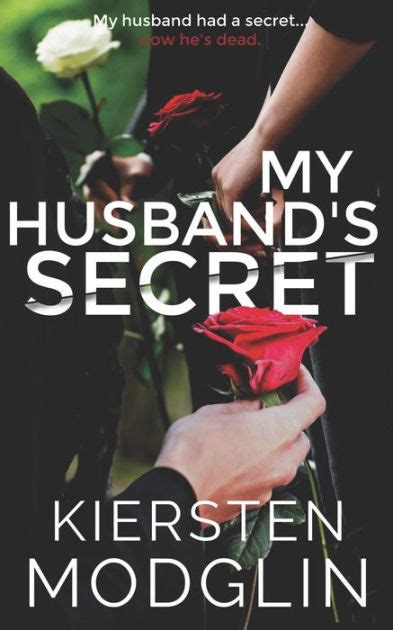 My Husband S Secret By Kiersten Modglin Paperback Barnes Noble