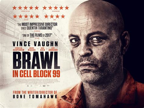 Brawl In Cell Block 99 2017 Pictures Trailer Reviews News Dvd And Soundtrack