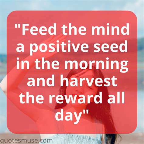 50 Good Morning Positive Thoughts Of The Day Quotes Muse