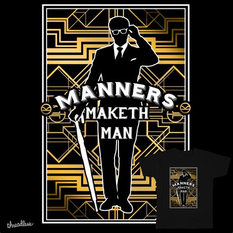 Score Manners Maketh Man By Ismawayne On Threadless