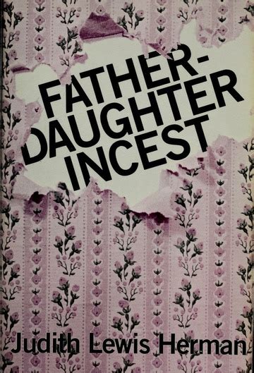 Father Daughter Incest Judith Lewis Herman Free Download Borrow