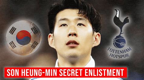 Son Heung Min To Serve In Military Youtube