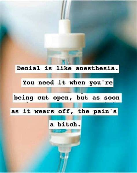 Denialanesthesia Denial Funny Pictures Inspirational Quotes