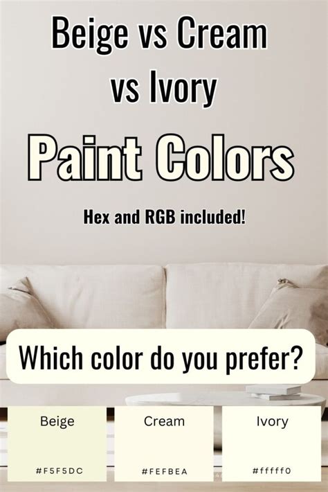 Beige Vs Cream Vs Ivory Colors Compared