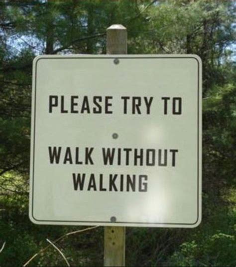 30 Ridiculously Funny Signs That Make No Sense Bemethis Funny Sign