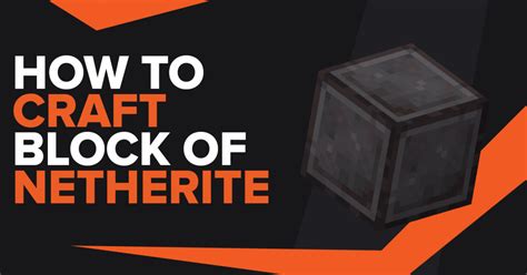 How To Make Block Of Netherite In Minecraft Tgg