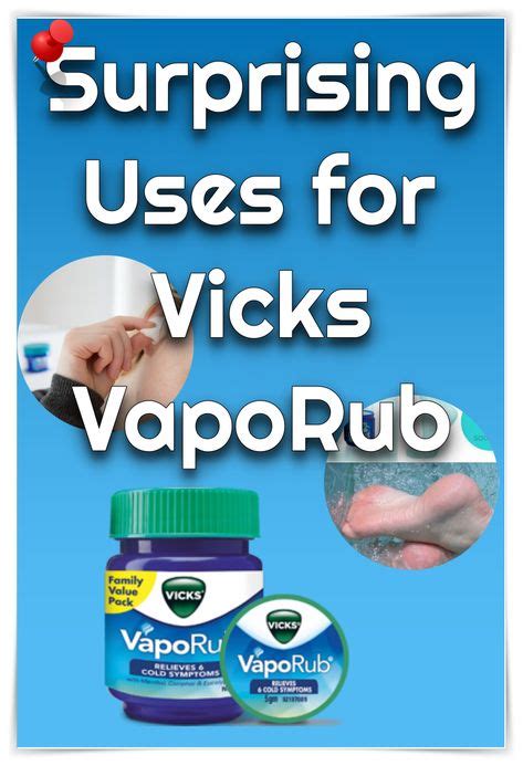 10 Surprising Uses For Vicks Vaporub You Didnt Know Yet Vicks