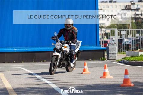 Le Guide Complet Du Permis Moto