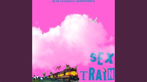 Sex Train Youtube
