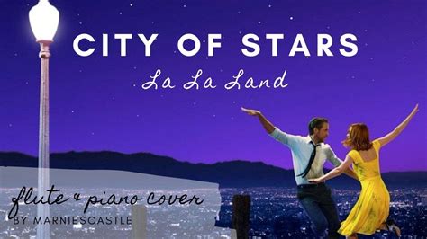 La La Land City Of Stars Piano And Flute Cover Youtube