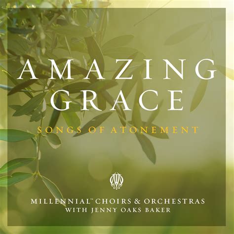 Amazing Grace Cd Millennial® Choirs And Orchestras