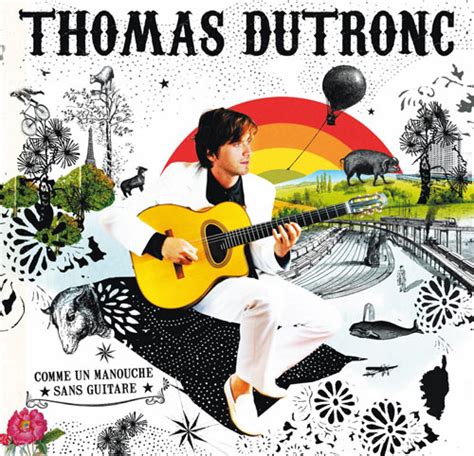 J'me fous de tout 6. Thomas Dutronc Comme un Manouche Sans Guitare Vinyle LP