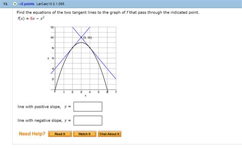 Find points where tangent line is horizontal. Solved: Find The Equations Of The Two Tangent Lines To The ...