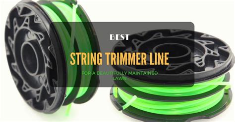 Many model heads can only feed up to a certain size line, and putting in anything else will only cause a lot of. Best String Trimmer Line Reviews 2017 - 2018 - Buyer's Guide