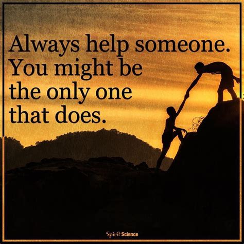Always Help Someone You Might Be The Only One That Does Pictures
