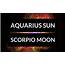 Aquarius Sun Scorpio Moon  Astroligioncom