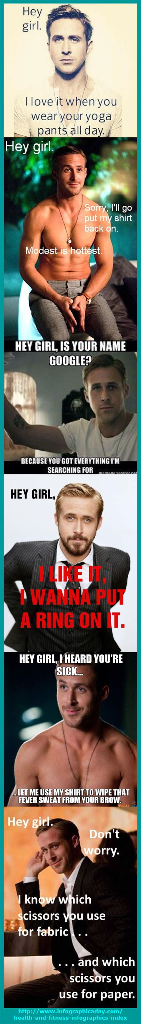 Hey Girl Via Ryan Gosling Meme Infographic A Day