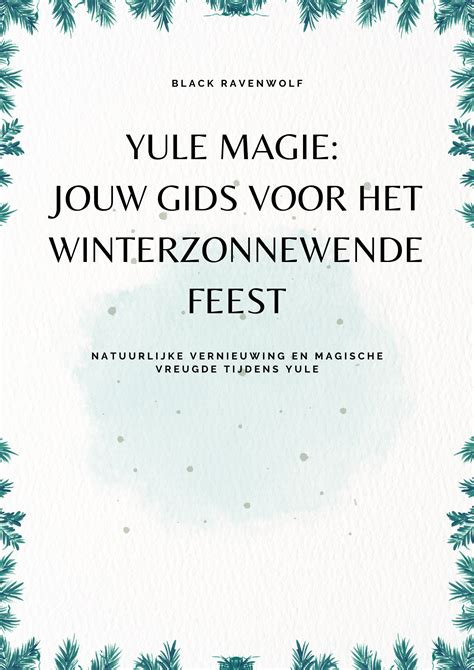 Black RavenWolf Yule Magie Jouw Gids Voor Het Winterzonnewendfeest