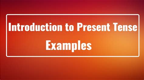 Introduction To Present Tense Learning Easier English Grammar Types Past Future Tense