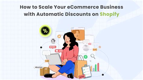 How To Scale Your Ecommerce Business With Automatic Discount