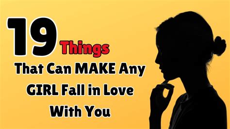 19 things that can make any girl fall in love with you how to get a girlfriend youtube