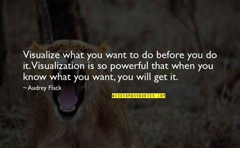 Visualize What You Want Quotes Top 14 Famous Quotes About Visualize