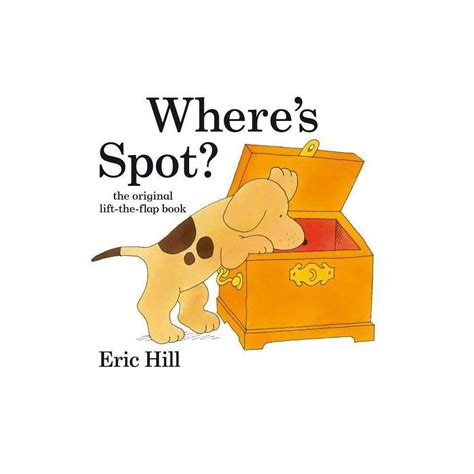 Wheres Spot By Eric Hill Hardcover In 2021 Childrens Books