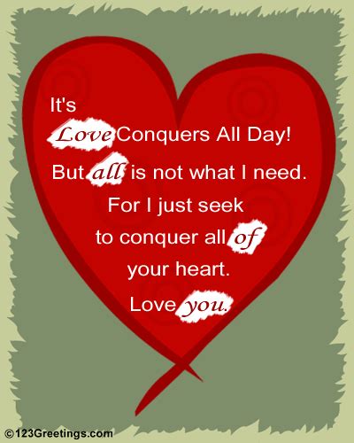 Love All Of You Free Love Conquers All Day Ecards Greeting Cards