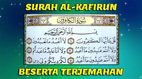 Surah Al Kafirun Beserta Terjemahan Youtube