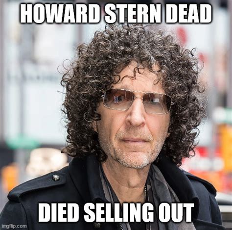 Howard Stern Sellout Imgflip