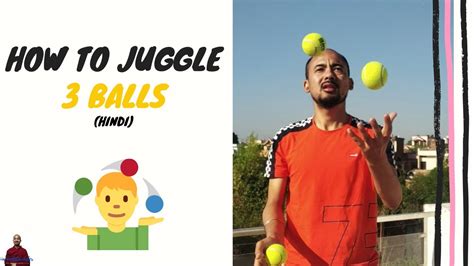 How To Juggle 3 Balls Beginner Tutorial In Hindiहिंदी