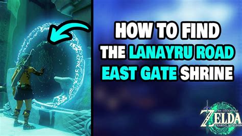 How To Find The Lanayru Road East Gate Shrine Jogou In Zelda Tears Of