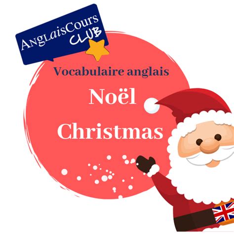 Christmas Vocabulaire De Noël En Anglais