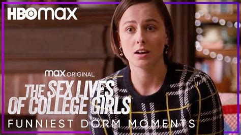Funniest Dorm Moments The Sex Lives Of College Girls Hbo Max Youtube