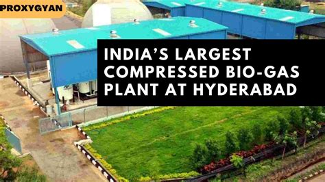 Indias Largest Compressed Bio Gas Cbg Plant At Hyderabad Know In